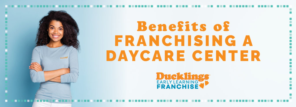 Benefits-Of-a-Daycare-Franchise