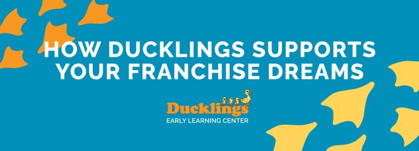 How Ducklings Supports Your Franchise
