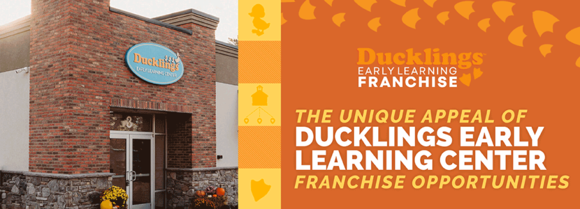The Unique Appeal of Ducklings Early Learning Center Franchise Opportunities