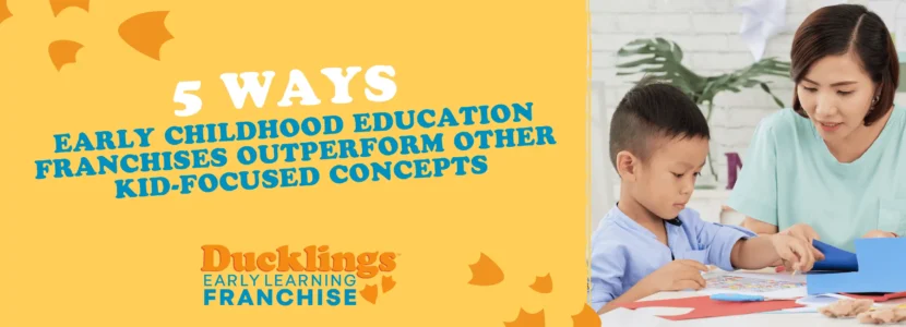 Daycare Franchise Advantages